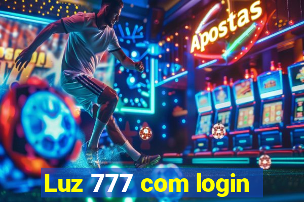 Luz 777 com login